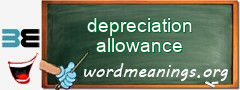 WordMeaning blackboard for depreciation allowance